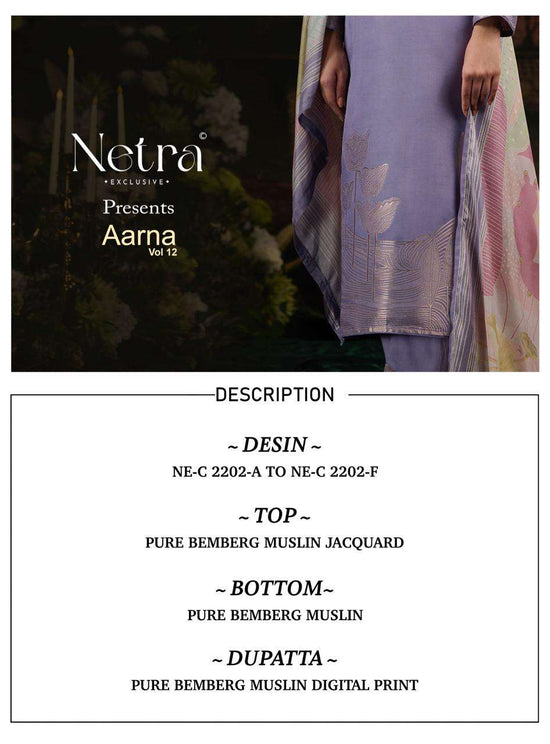 Netra Exclusive Aarna Vol 12 Bemberg Muslin Jacquard Dress Material