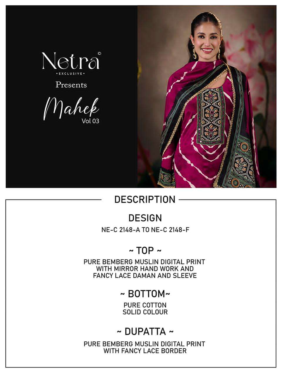 NETRA EXCLUSIVE MAHEK VOL-3 Bemberg Muslin Salwar Suit