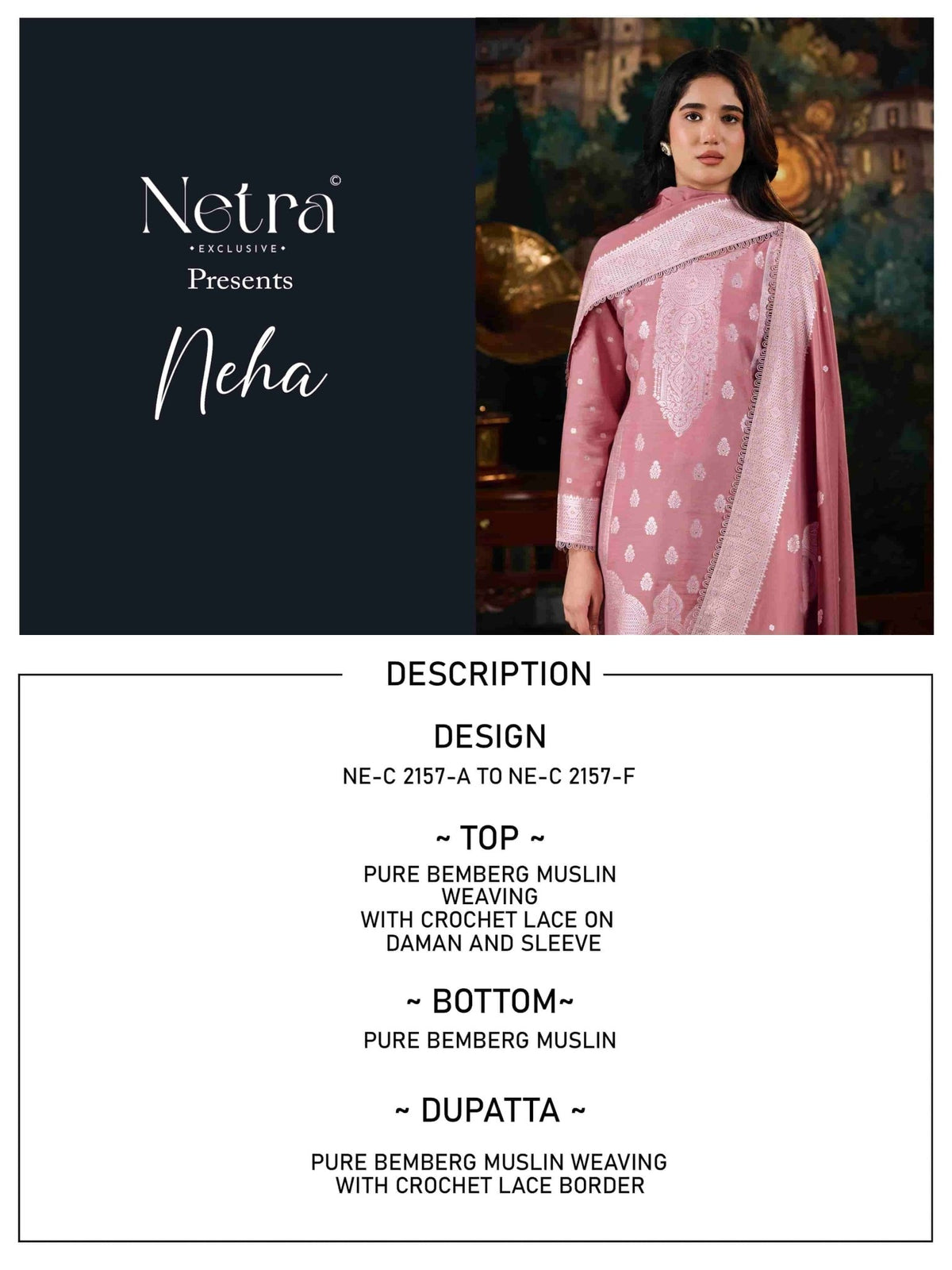 Netra Exclusive Neha Pure Bemberg Muslin Dress Material - Amrah Wholesale